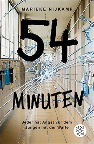 Cover of 54 Minuten: Jeder hat Angst vor dem Jungen mit der Waffe