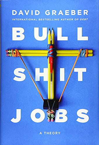Cover of Bullshit Jobs: A Theory