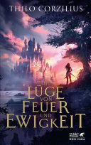 Cover of Die Lüge von Feuer und Ewigkeit