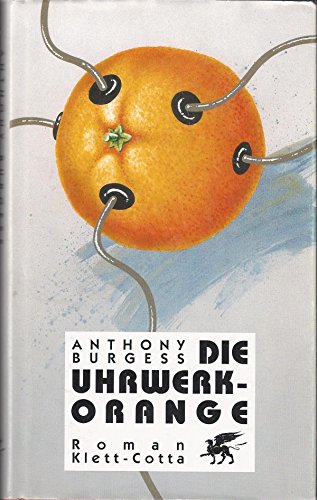 Cover of Die Uhrwerk Orange