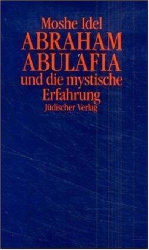Cover of Abraham Abulafia und die mystische Erfahrung