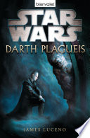 Cover of Star Wars: Darth Plagueis