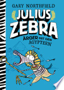 Cover of Julius Zebra - Ärger mit den Ägyptern