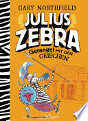 Cover of Julius Zebra - Gerangel mit den Griechen