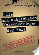 Cover of Die unglaublichsten Verschwörungen der Welt