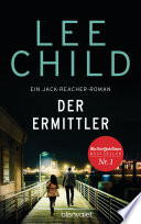 Cover of Der Ermittler: Ein Jack-Reacher-Roman - Reachers erster Fall in Deutschland