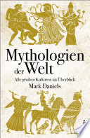 Cover of Mythologien der Welt. Alle großen Kulturen im Überblick