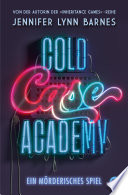 Cover of Cold Case Academy - Ein mörderisches Spiel
