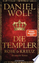 Cover of Die Templer. Rose und Kreuz