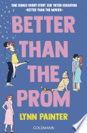 Cover of Better Than the Prom