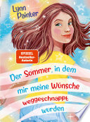 Cover of Der Sommer, in dem mir meine Wünsche weggeschnappt wurden