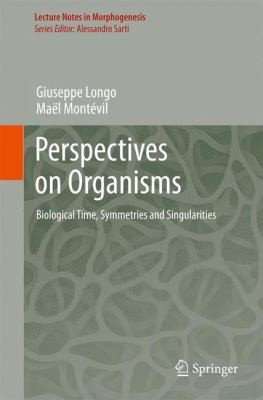 Cover of Biological Time Symmetries And Singularities Perspectives On Life
