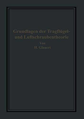 Cover of Die Grundlagen der Tragflügel- und Luftschraubentheorie