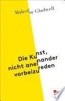 Cover of Die Kunst, nicht aneinander vorbeizureden