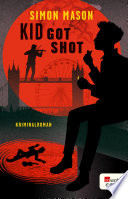 Cover of Kid Got Shot