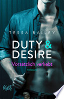 Cover of Duty & Desire – Vorsätzlich verliebt