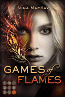 Cover of Games of Flames (Phönixschwestern 1)