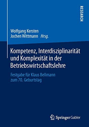 Cover of Kompetenz, Interdisziplinarität und Komplexität in der Betriebswirtschaftslehre