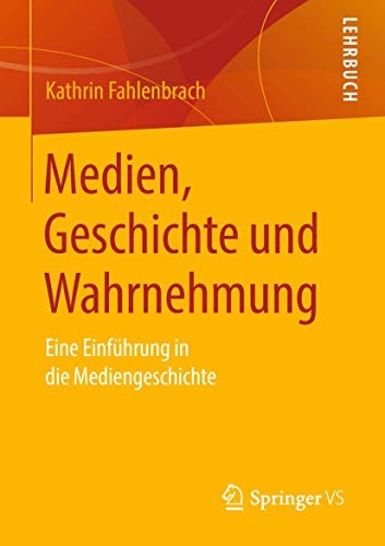 Cover of Medien, Geschichte und Wahrnehmung