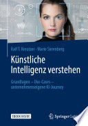 Cover of Künstliche Intelligenz verstehen: Grundlagen – Use-Cases – unternehmenseigene KI-Journey