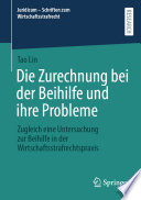 Cover of Die Zurechnung bei der Beihilfe und ihre Probleme