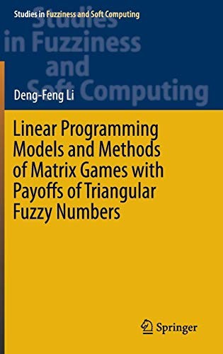 Cover of Linear Programming Models and Methods of Matrix Games with Payoffs of Triangular Fuzzy Numbers