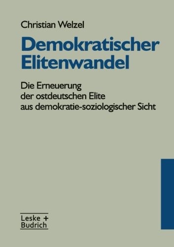 Cover of Demokratischer Elitenwandel: Die Erneuerung der ostdeutschen Elite aus demokratie-soziologischer Sicht (German Edition)