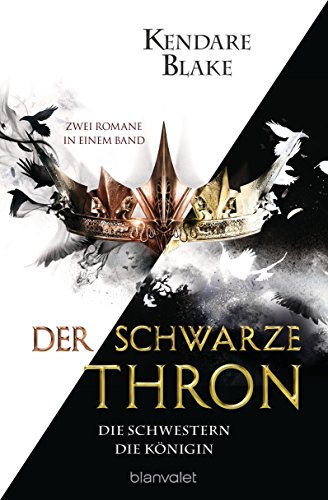 Cover of Der Schwarze Thron: Die Schwestern / Die Königin: Zwei Romane in einem Band