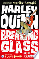 Cover of Harley Quinn: Breaking Glass - Jetzt kracht's!