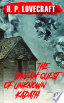 Cover of The Dream-Quest of Unknown Kadath