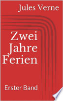 Cover of Zwei Jahre Ferien. Erster Band