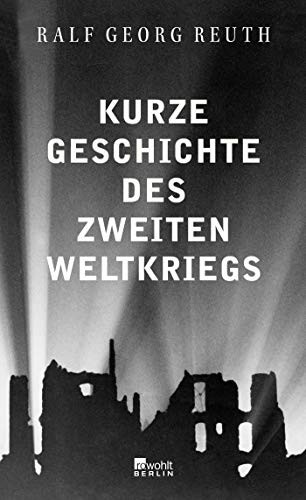 Cover of Kurze Geschichte des Zweiten Weltkriegs