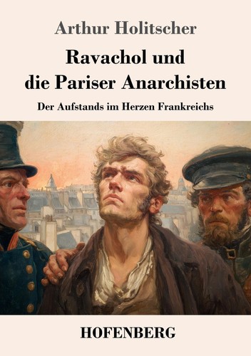 Cover of Ravachol und die Pariser Anarchisten