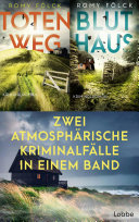 Cover of Totenweg & Bluthaus - Zwei atmosphärische Kriminalfälle in einem Band