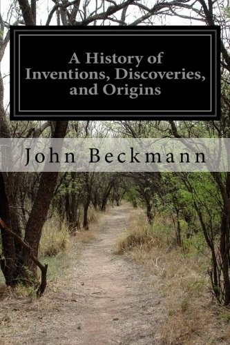 Cover of A History of Inventions, Discoveries, and Origins