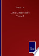 Cover of Daniel Defoe: His Life