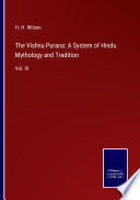 Cover of The Vishnu Purana: A System of Hindu Mythology and Tradition