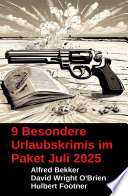 Cover of 9 Besondere Urlaubskrimis im Paket Juli 2025