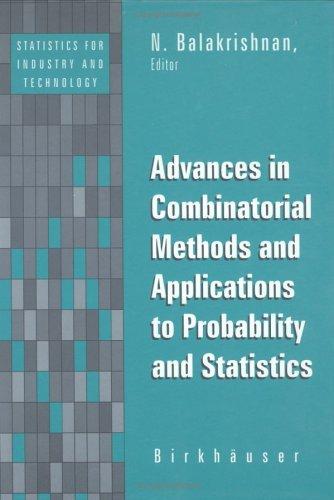 Cover of Advances to Combinatorial Methods and Applications to Probability and Statistics (Statistics for Industry & Technology)