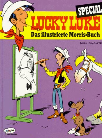 Cover of Lucky Luke Special. Das illustrierte Morris- Buch. Auf den Spuren des Schöpfers von Lucky Luke