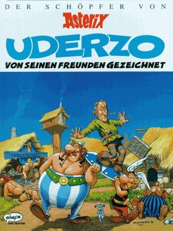 Cover of Uderzo, von seinen Freunden gezeichnet. Der Schöpfer von Asterix.