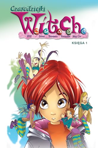 Cover of Czarodziejki W.I.T.C.H. Księga 1