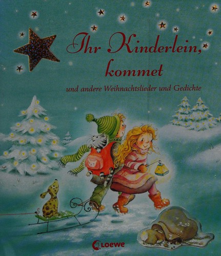 Cover of Ihr Kinderlein, kommet und andere Weihnachtslieder und Gedichte
