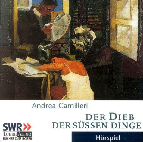 Cover of Der Dieb der süßen Dinge. Commissario Montalbanos dritter Fall.