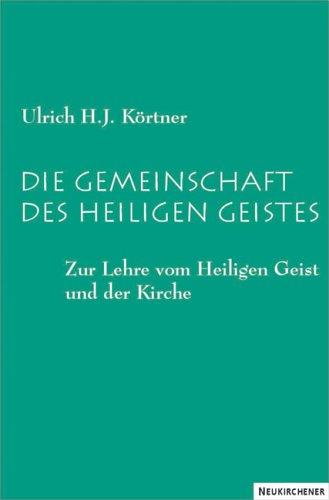 Cover of Die Gemeinschaft des heiligen Geistes. Zur Lehre vom heiligen Geist und der Kirche