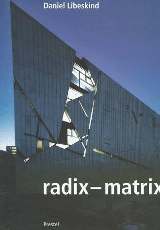 Cover of Daniel Libeskind, Radix-Matrix