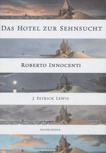 Cover of Das Hotel zur Sehnsucht. Von Gästen, Träumern und Schatzsuchern.