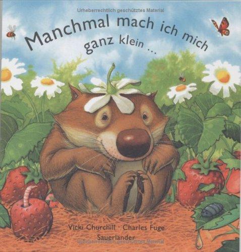 Cover of Manchmal mach ich mich ganz klein. ( Ab 2 J.).
