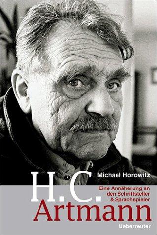 Cover of H. C. Artmann. Eine Annäherung an den Schriftsteller und Sprachspieler