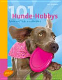 Cover of 101 Hunde-Hobbys